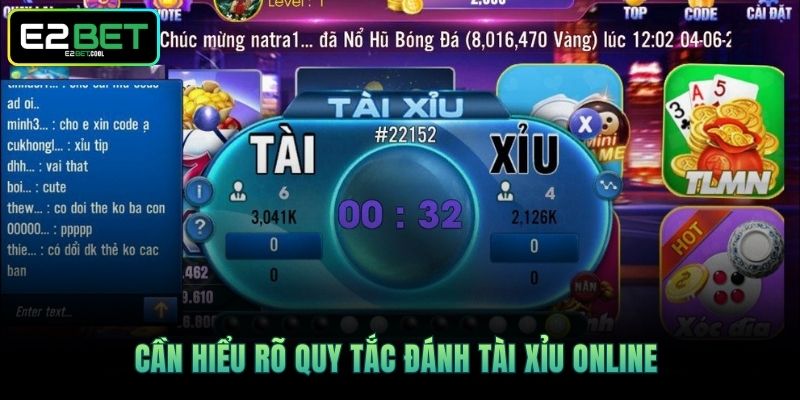 Đánh Tài Xỉu Online Và Những Bí Quyết Chinh Phục Xúc Xắc Tại E2BET 2 Cần hiểu rõ quy tắc đánh Tài Xỉu online