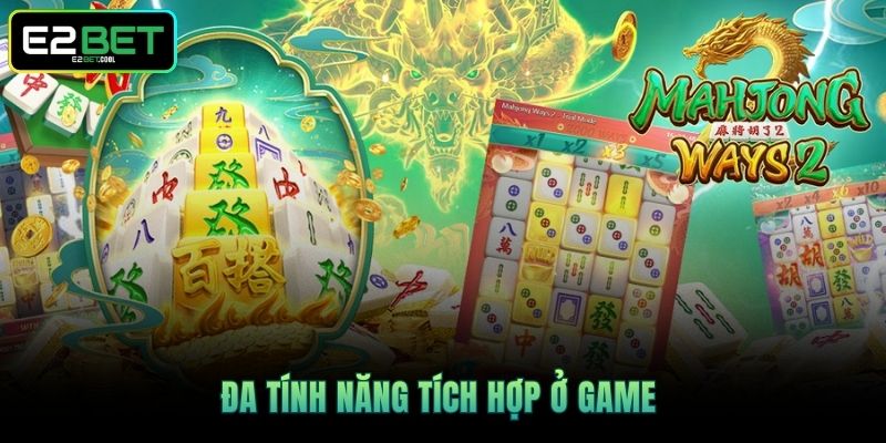Đa tính năng tích hợp ở game 
