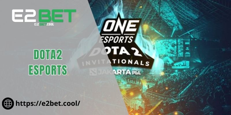 DOTA2 Esports - Trực Tiếp Tham Gia Đấu Trường Trực Tuyến 1 DOTA2 Esports