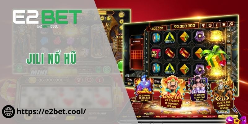 Jili Nổ Hũ