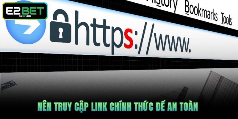 E2BET 16 Nên truy cập link chính thức để an toàn