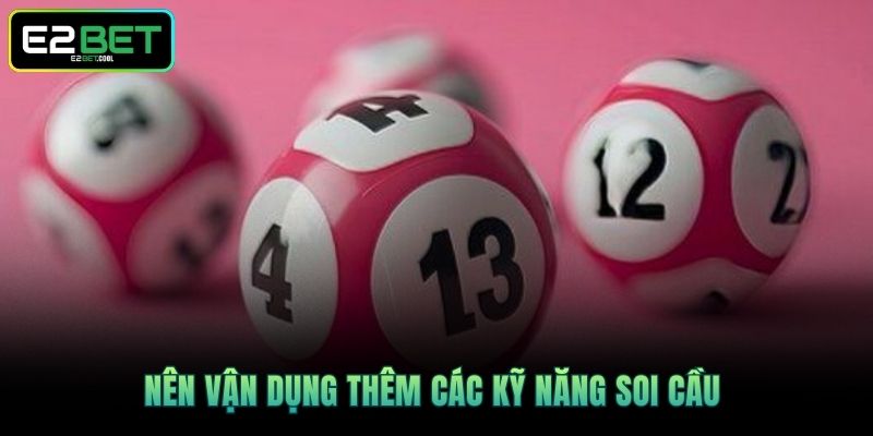 Đánh Lô Xiên 3 Và Cách Tìm Kiếm Bộ Số Tài Lộc Cực Chuẩn 3 Nên vận dụng thêm các kỹ năng soi cầu