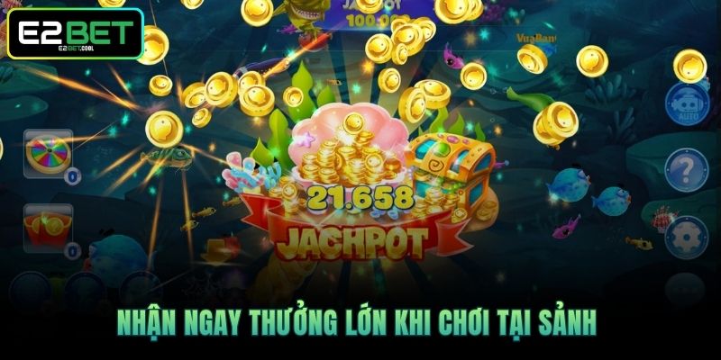 Bắn Cá E2BET Khám Phá Đại Dương Xanh Thẳm Kỳ Thú 4 Nhận ngay thưởng lớn khi chơi tại sảnh